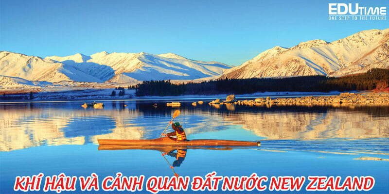 Cảnh quan núi non hùng vĩ và hồ nước trong xanh tại New Zealand, phản ánh vẻ đẹp tự nhiên đặc trưng của quốc gia này, nơi New Zealand là ở đâu