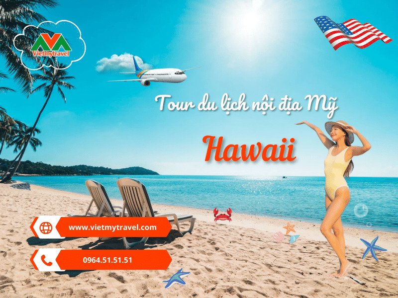 Khung cảnh bãi biển tuyệt đẹp của Hawaii, điểm đến mơ ước trong hành trình du lịch nước Mỹ