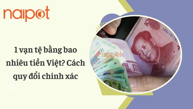 Tiền Trung Quốc và tiền Việt Nam đặt cạnh nhau trên bàn để quy đổi