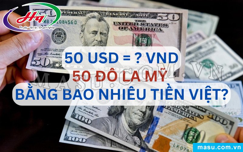 Hình ảnh minh họa 50 USD đổi sang VND