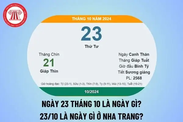 Ngày 23 Tháng 10 Là Ngày Gì? 23 10 Là Ngày Gì Ở Nha Trang? Ngày 23 Tháng 10 Năm 2024 Là Thứ Mấy? Ngày 23 Tháng 10 Là Ngày Gì? 23 10 Là Ngày Gì Ở Nha Trang? Ngày 23 Tháng 10 Năm 2024 Là Thứ Mấy?