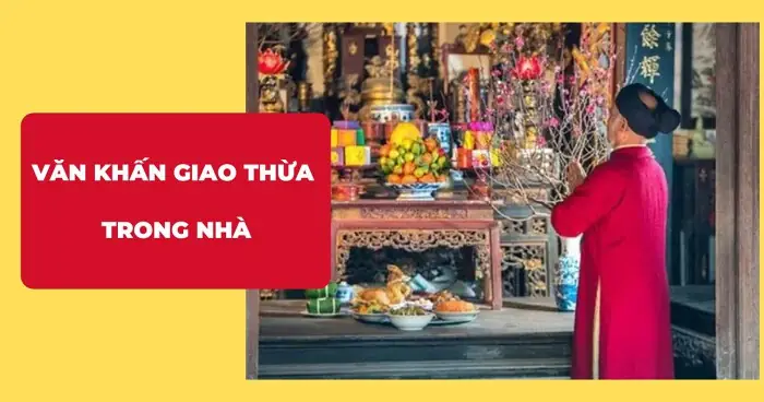 Văn Khấn Giao Thừa Trong Nhà Số 2: