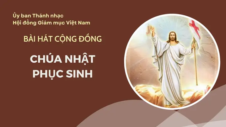 Bài Hát Cộng Đồng Chúa Nhật Phục Sinh Năm 2024