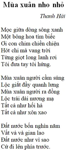 Bài Thơ: Mùa Xuân Nho Nhỏ (thanh Hải): Nội Dung, Dàn Ý, Bố Cục, Tác Giả | Ngữ Văn Lớp 9 Bài Thơ: Mùa Xuân Nho Nhỏ (thanh Hải): Nội Dung, Dàn Ý, Bố Cục, Tác Giả | Ngữ Văn Lớp 9