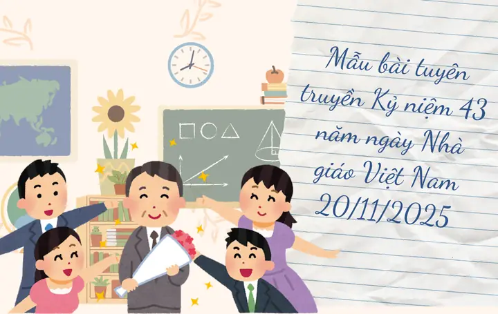 Mẫu Bài Tuyên Truyền Kỷ Niệm 43 Năm Ngày Nhà Giáo Việt Nam 20/11/2025