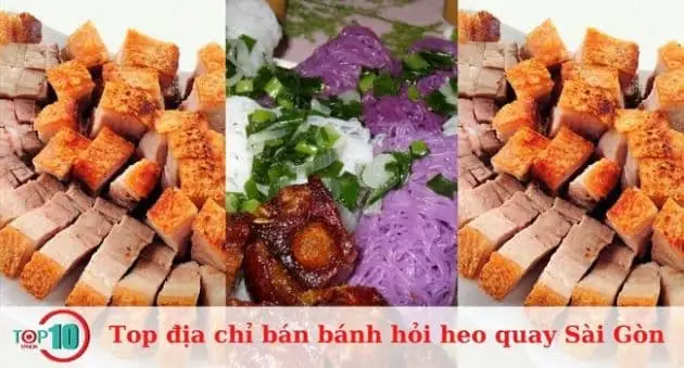 Top 20 Địa Chỉ Bán Heo Quay, Bánh Hỏi Heo Quay Ngon Ở Sài Gòn ... Top 20 Địa Chỉ Bán Heo Quay, Bánh Hỏi Heo Quay Ngon Ở Sài Gòn ...