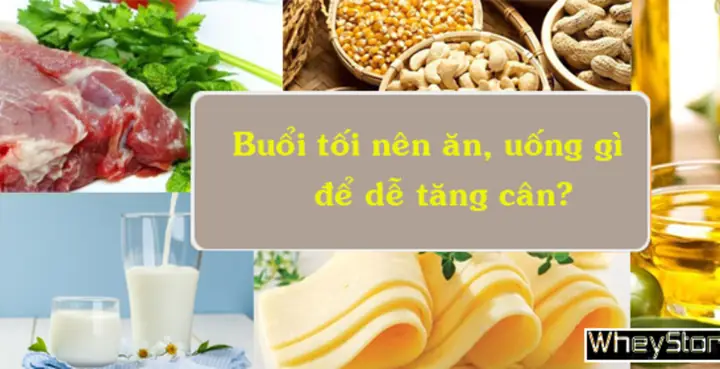 Những Lỗi Thường Gặp Khi Ăn Tối Để Tăng Cân