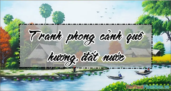 Cảnh Đẹp Quê Hương Đất Nước Việt Nam, Có Những Địa Điểm Nào? Cảnh Đẹp Quê Hương Đất Nước Việt Nam, Có Những Địa Điểm Nào?