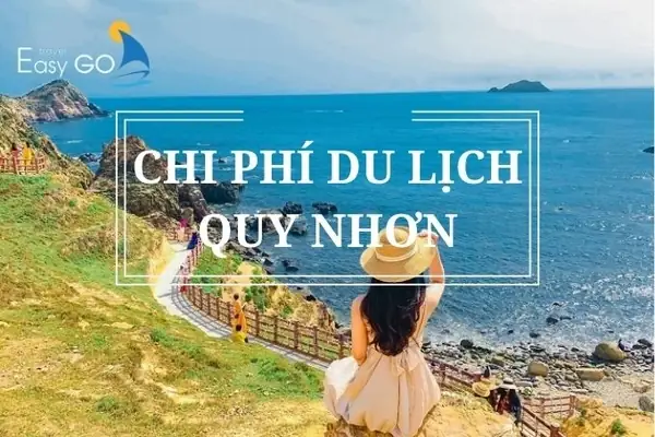 Chi Phí Đi Du Lịch Quy Nhơn Bình Định Cập Nhập 2024 | Đặt Tour ...