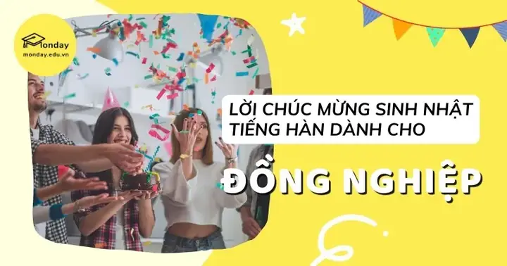 Chúc Mừng Sinh Nhật Sếp, Đồng Nghiệp Bằng Tiếng Hàn