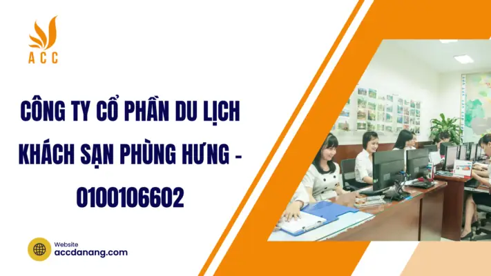 Lịch Sử Hình Lập Và Phát Triển Của Công Ty Cổ Phần Du Lịch Khách Sạn Phùng Hưng Lịch Sử Hình Lập Và Phát Triển Của Công Ty Cổ Phần Du Lịch Khách Sạn Phùng Hưng