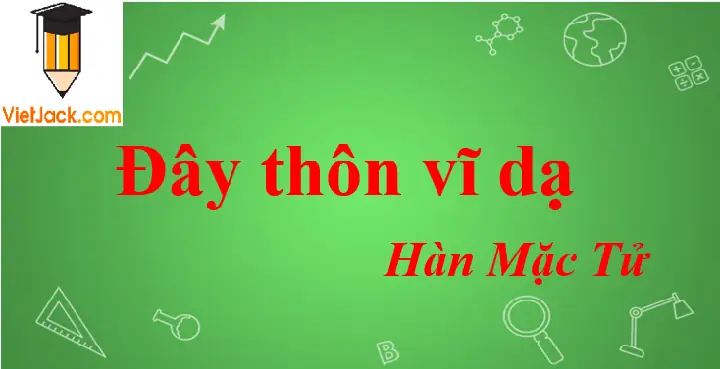Bài Thơ Đây Thôn Vĩ Dạ Của Hàn Mặc Tử