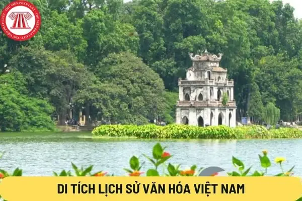 Tích Lịch Sử Văn Hóa Việt Nam Phải Có Tiêu Chí Nào? Tích Lịch Sử Văn Hóa Việt Nam Phải Có Tiêu Chí Nào?