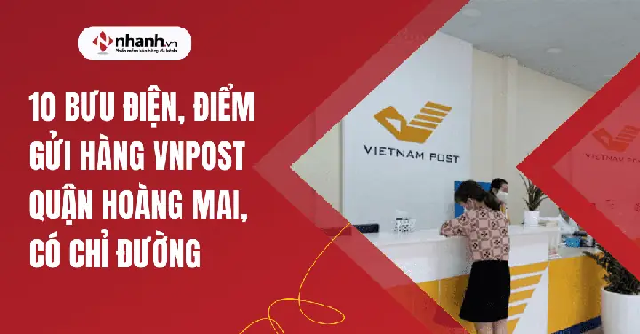 10 Bưu Điện, Điểm Gửi Hàng Vnpost Quận Hoàng Mai, Có Chỉ Đường ...