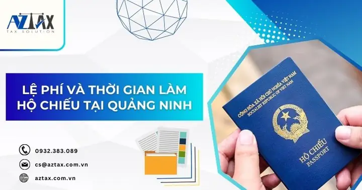 Chi Phí Và Thời Gian Làm Hộ Chiếu Tại Quảng Ninh