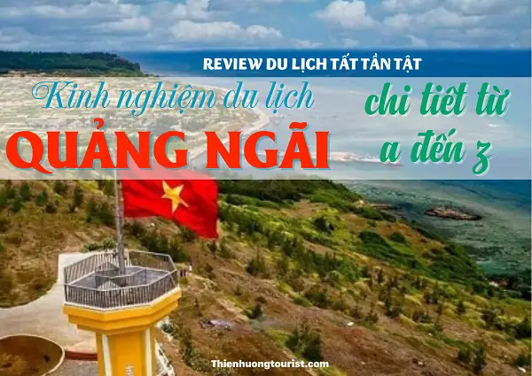 Chia Sẻ Kinh Nghiệm Du Lịch Quảng Ngãi Từ A Đến Z