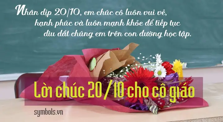 Những Lời Chúc Mừng Nào Thích Hợp Để Ghi Trên Thiệp Chúc Mừng 20/10 Cho Cô Giáo?