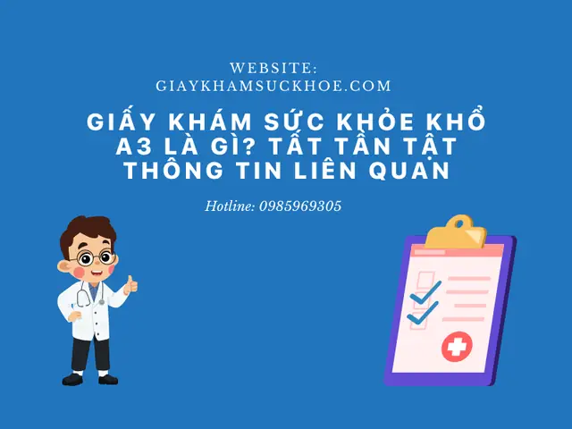 Giấy Khám Sức Khỏe Khổ A3 Là Gì? Giấy Khám Sức Khỏe Khổ A3 Là Gì?