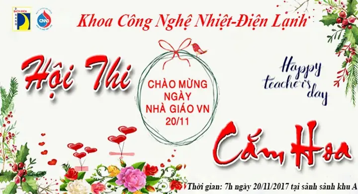 Khoa Công Nghệ Nhiệt - Điện Lạnh Tổ Chức Hội Thi Cắm Hoa Và Lễ Tri Ân Chào Mừng Ngày Nhà Giáo Việt Nam 20/11