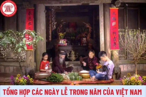 Tổng Hợp Các Ngày Lễ Trong Năm Của Việt Nam Đầy Đủ Và Chi Tiết ...