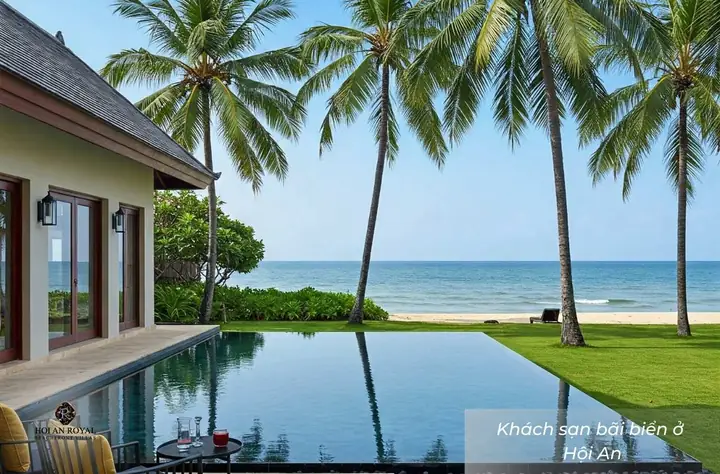 Các Loại Hình Khách Sạn Bãi Biển Ở Hội An Các Loại Hình Khách Sạn Bãi Biển Ở Hội An