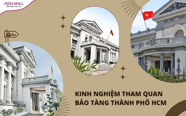 Kinh Nghiệm Tham Quan Bảo Tàng Thành Phố Hồ Chí Minh Chi Tiết Kinh Nghiệm Tham Quan Bảo Tàng Thành Phố Hồ Chí Minh Chi Tiết