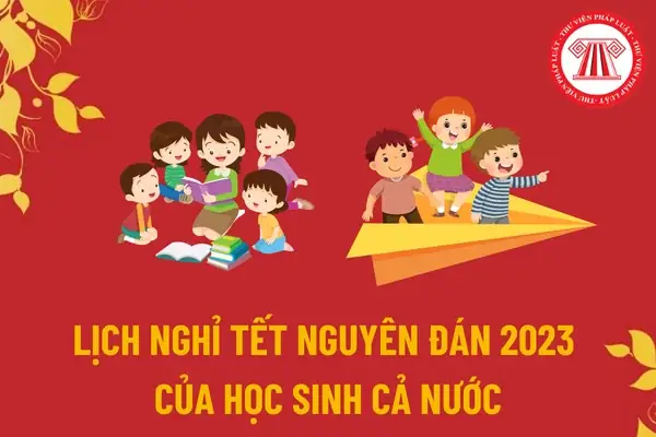 Lịch Nghỉ Tết Nguyên Đán 2023 Của Học Sinh 63 Tỉnh Thành? Lịch ...