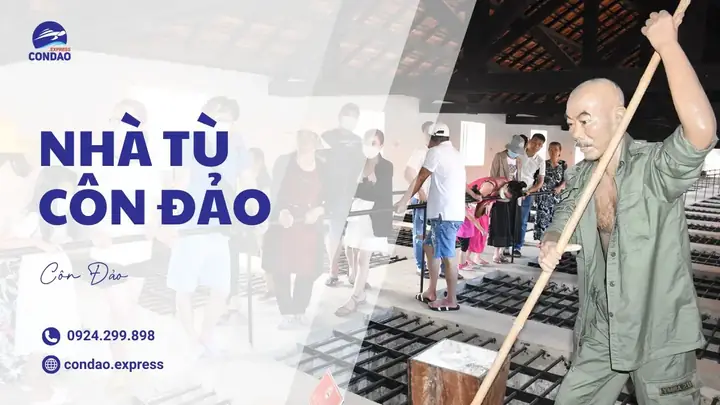 Nhà Tù Côn Đảo – Lịch Sử Và Giá Trị Di Tích Đặc Biệt (2025) Nhà Tù Côn Đảo – Lịch Sử Và Giá Trị Di Tích Đặc Biệt (2025)