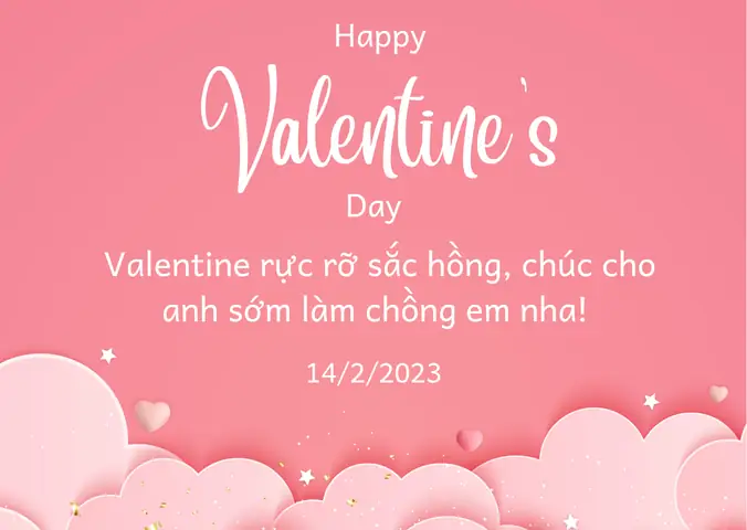 Lời Chúc Valentine 14/2 Ngọt Ngào Cho Bạn Trai, Chồng