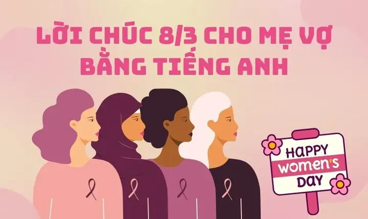 Lời Chúc 8/3 Cho Mẹ Vợ Bằng Tiếng Anh Lời Chúc 8/3 Cho Mẹ Vợ Bằng Tiếng Anh