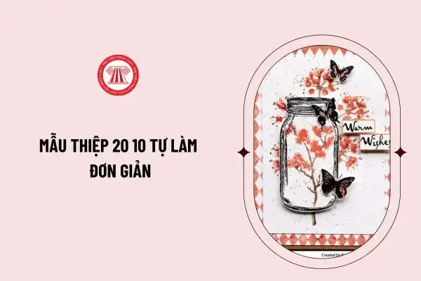 Mẫu Thiệp 20 10 Tự Làm Đơn Giản? Mẫu Thiệp 20 10 Tự Làm Đơn Giản?