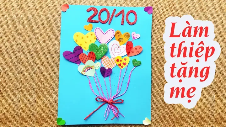 Hình Ảnh Cho Mẫu Thiệp 20 10 Tự Làm Tặng Mẹ: Hình Ảnh Cho Mẫu Thiệp 20 10 Tự Làm Tặng Mẹ: