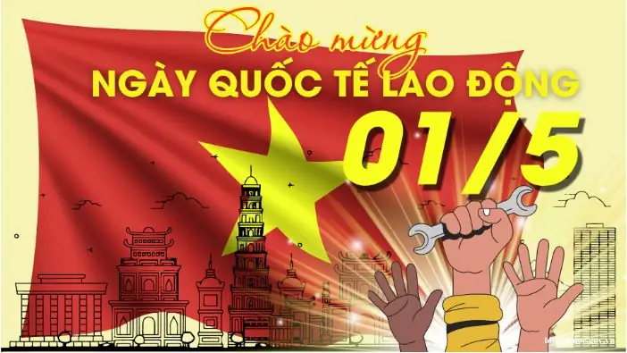 Ngày Quốc Tế Lao Động 1/5: Lịch Sử Và Ý Nghĩa