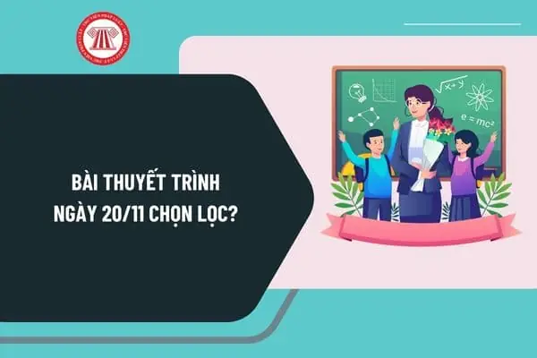 Bài Thuyết Trình 20 11 Chọn Lọc? Mẫu Bài Thuyết Trình Ngày Nhà Giáo ...