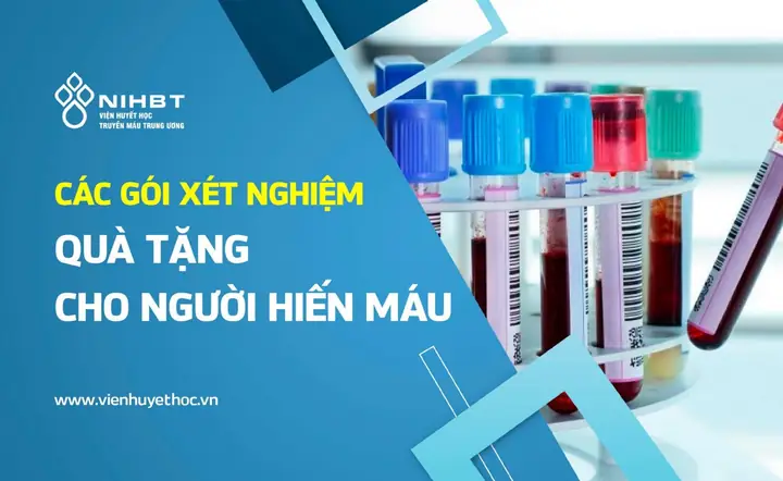 Cập Nhật Gói Xét Nghiệm Quà Tặng Cho Người Hiến Máu