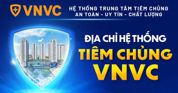 Hệ Thống Trung Tâm Tiêm Chủng Vnvc - Công Ty Cổ Phần Vacxin Việt ... Hệ Thống Trung Tâm Tiêm Chủng Vnvc - Công Ty Cổ Phần Vacxin Việt ...
