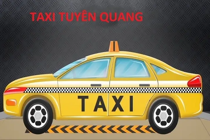 Tổng Hợp 9 Hãng Taxi Tuyên Quang Chất Lượng, Uy Tín Nhất Hiện Nay