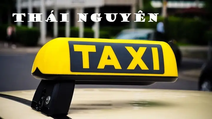 Top 15 Hãng Taxi Thái Nguyên Giá Rẻ, Uy Tín, Chuyên Nghiệp Top 15 Hãng Taxi Thái Nguyên Giá Rẻ, Uy Tín, Chuyên Nghiệp