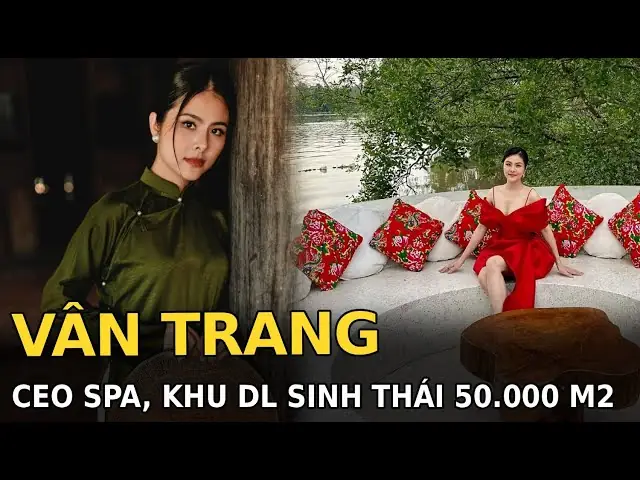 Spa Của Diễn Viên Vân Trang: Bí Mật Làm Đẹp Sau Ánh Đèn Sân Khấu