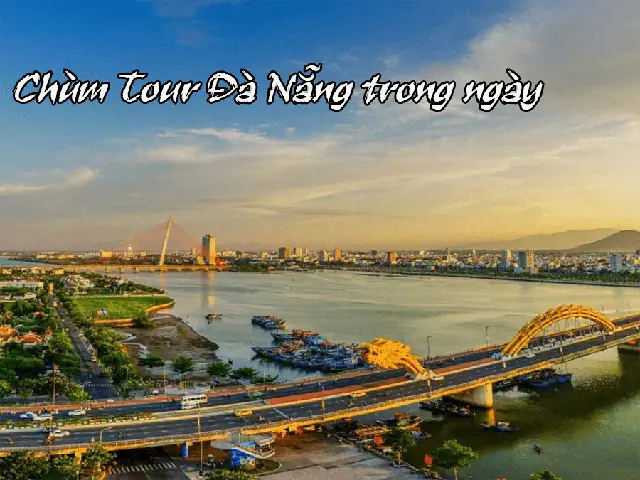 Tour Du Lịch Đà Nẵng 1 Ngày Uy Tín Chất Lượng Nhất Giá Chỉ Từ 350k ...