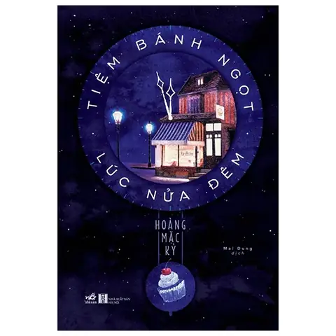 Tiệm Bánh Ngọt Lúc Nửa Đêm: Review Chi Tiết Tác Phẩm Siêu Thực Về Bí Mật Và Tình Yêu