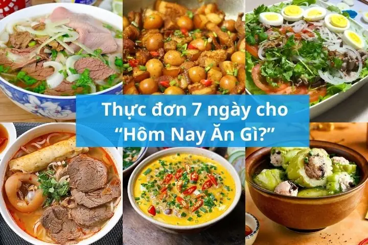 Thực Đơn 7 Ngày Trong Tuần Cho “sáng Nay Ăn Gì?”, “trưa Nay Ăn Gì”, “tối Nay Ăn Gì?” Thực Đơn 7 Ngày Trong Tuần Cho “sáng Nay Ăn Gì?”, “trưa Nay Ăn Gì”, “tối Nay Ăn Gì?”