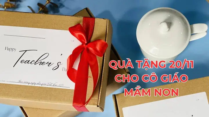 15+ Quà Tặng 20/11 Cho Cô Giáo Mầm Non Chân Thành Và Ý Nhĩa