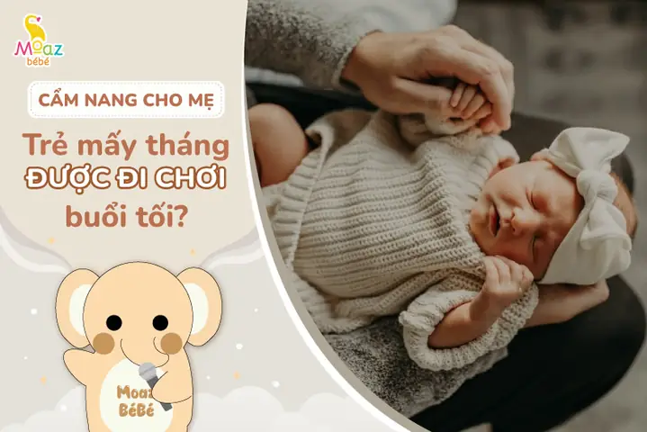 Trẻ Mấy Tháng Đi Chơi Tối Được?