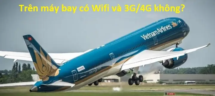Trên Máy Bay Có Wifi Không