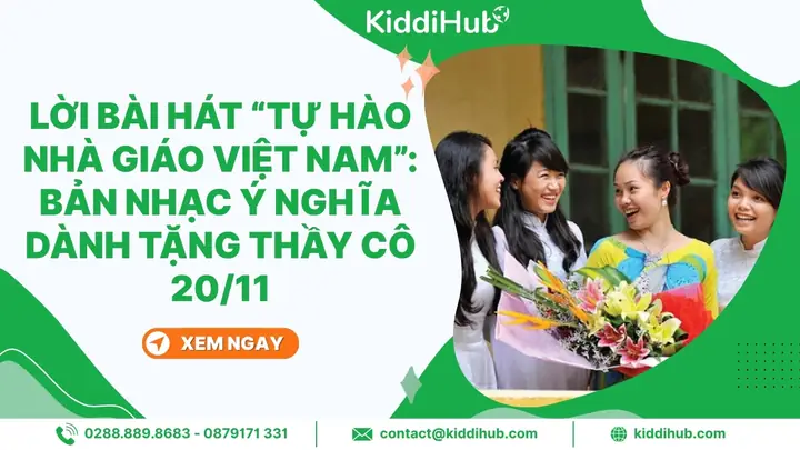 Lời Bài Hát Tự Hào Nhà Giáo Việt Nam: Bản Nhạc Ý Nghĩa Dành Tặng Thầy Cô 20/11