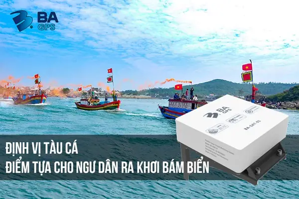 Định Vị Tàu Cá - Điểm Tựa Cho Ngư Dân Ra Khơi Bám Biển
