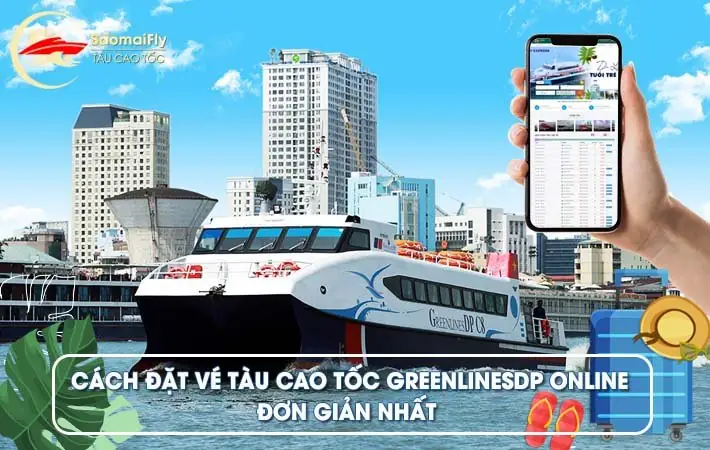 Cách Đặt Vé Tàu Cánh Ngầm Sài Gòn - Vũng Tàu (greenlines Dp ...