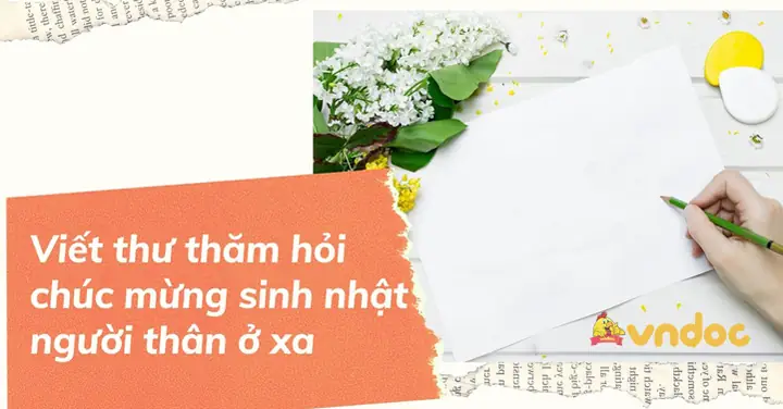 Viết Thư Thăm Hỏi Chúc Mừng Sinh Nhật Người Thân Đang Ở Xa (12 ...