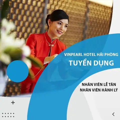 Vinpearl Hotel Hải Phòng Tuyển Dụng: Cơ Hội Nghề Nghiệp Hấp Dẫn Cho Ứng Viên